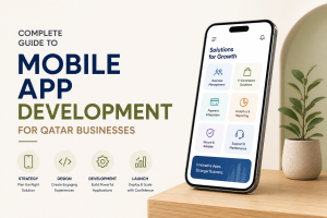 Mobile App Development for Qatar Businesses